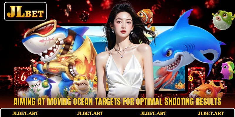 Aiming at moving ocean targets for optimal shooting results