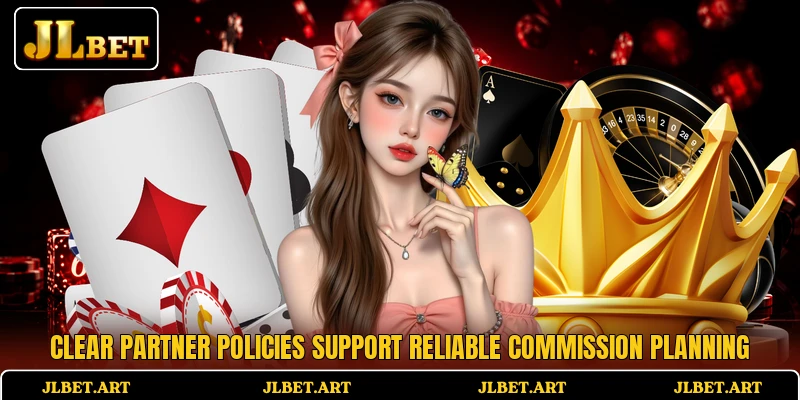 Clear partner policies support reliable commission planning