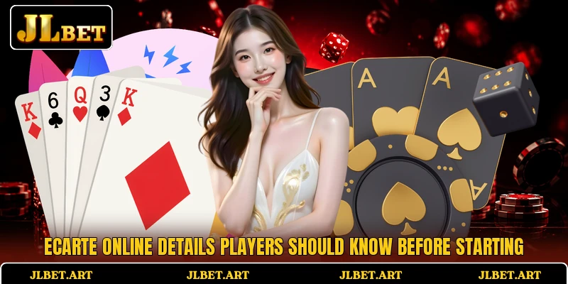 Ecarte Online Details Players Should Know Before Starting