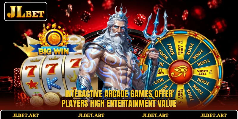 Interactive arcade games offer players high entertainment value