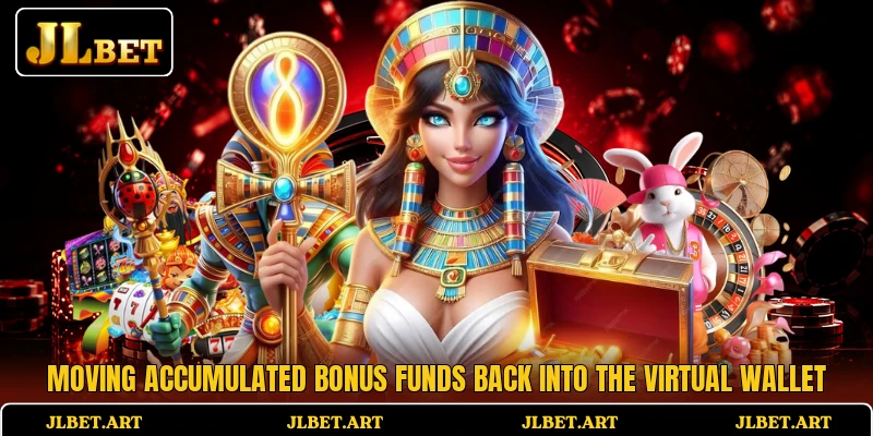 Moving accumulated bonus funds back into the virtual wallet