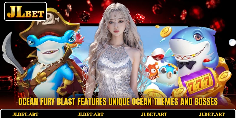 Ocean Fury Blast features unique ocean themes and bosses