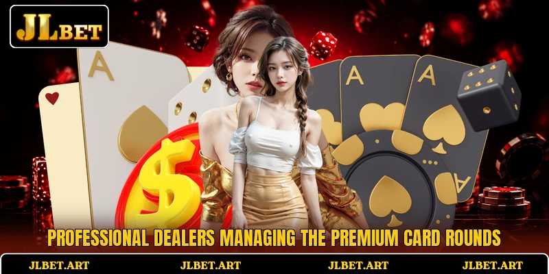 Professional dealers managing the premium card rounds