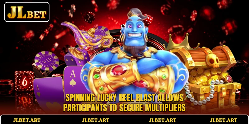 Spinning Lucky Reel Blast allows participants to secure multipliers