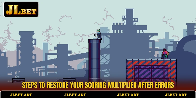 Steps to restore your scoring multiplier after errors