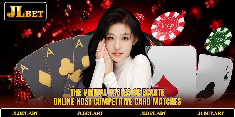 The virtual tables of Ecarte Online host competitive card matches