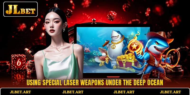 Using special laser weapons under the deep ocean