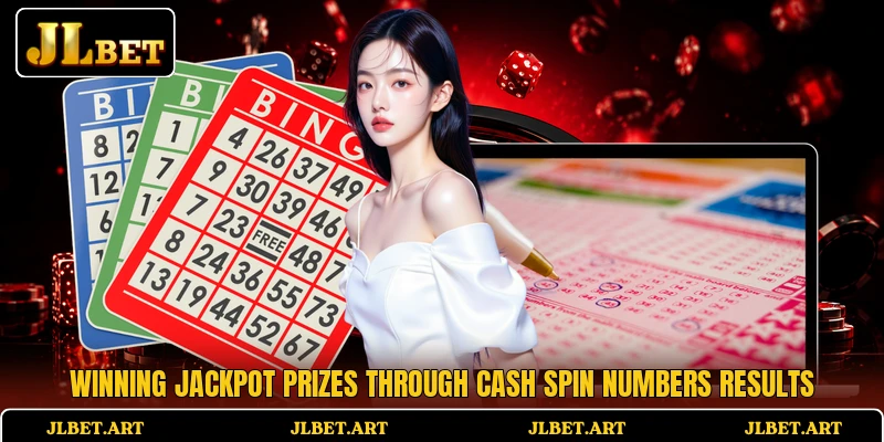 Winning jackpot prizes through Cash Spin Numbers results